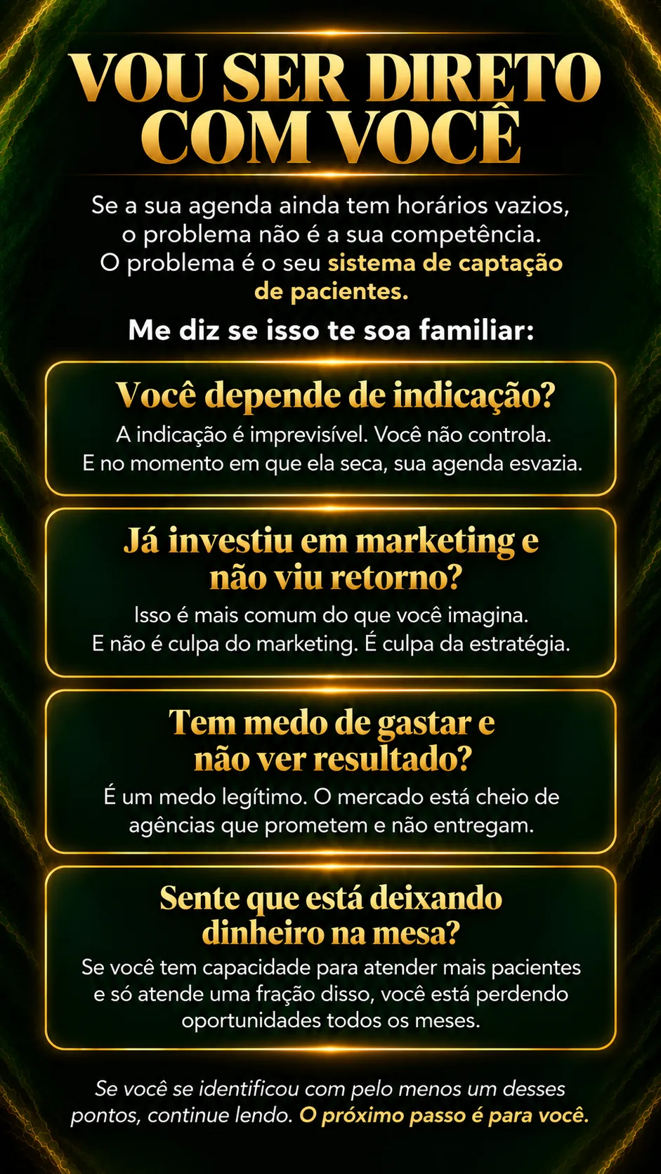 Vou ser direto com você